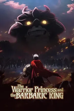 The Warrior Princess and the Barbaric King 2026 Season 01 - English - Japanese Audio WEB-DL | Hindi Full Movie [EP 02 Added]